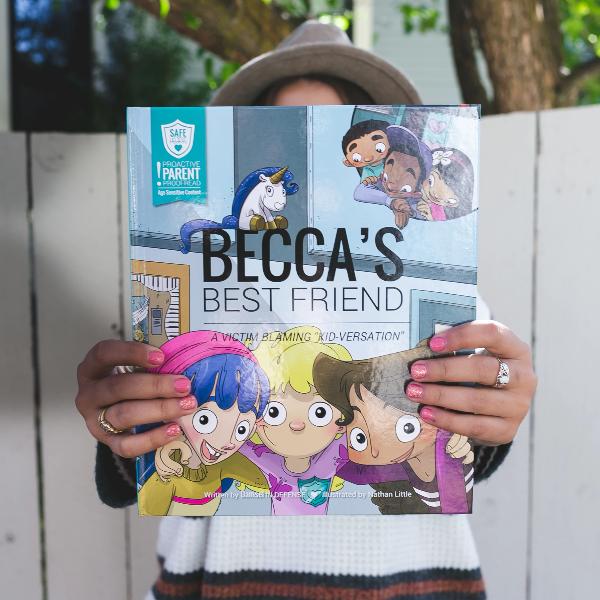 Becca's Best Friend - A Victim Blaming Kidversation Storybook