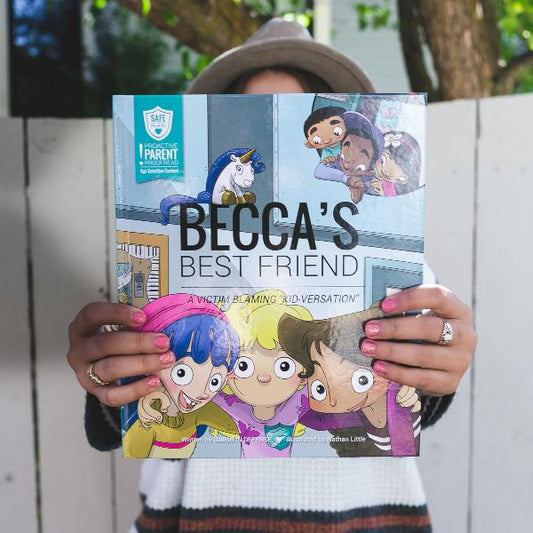 Becca's Best Friend - A Victim Blaming Kidversation Storybook