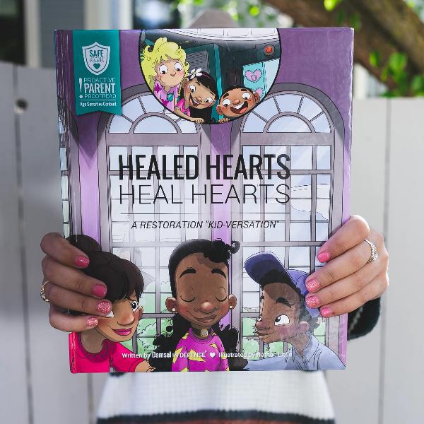 Healed Hearts Heal Hearts - A Restoration Kidversation Storybook