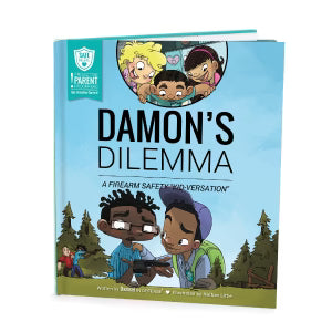 Damon's Dilemma - A Firearm Safety Kidversation Storybook